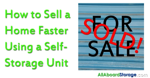 How to Sell a Home Faster Using a Self Storage Unit